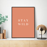Póster stay wild