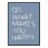 Póster do what makes you happy