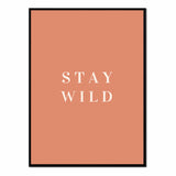 Póster stay wild
