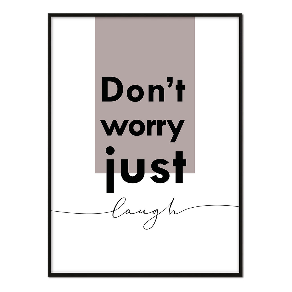 Póster don't worry just laugh